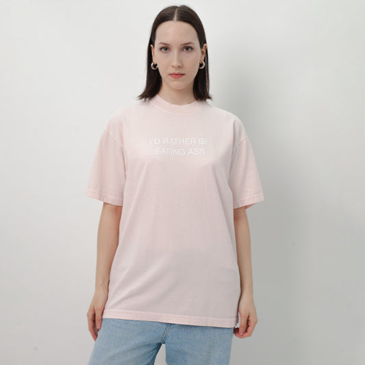 I'D RATHER BE EATING ASS OVERSIZED T-SHIRT - PINK